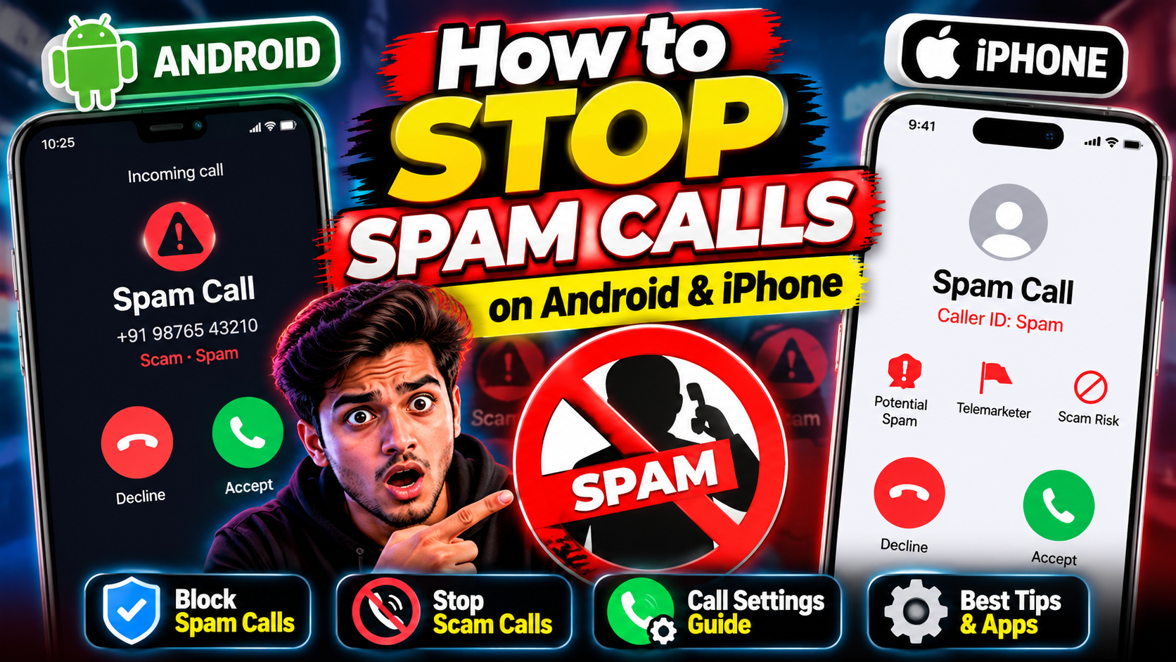 How to Stop Spam Calls on Android and iPhone